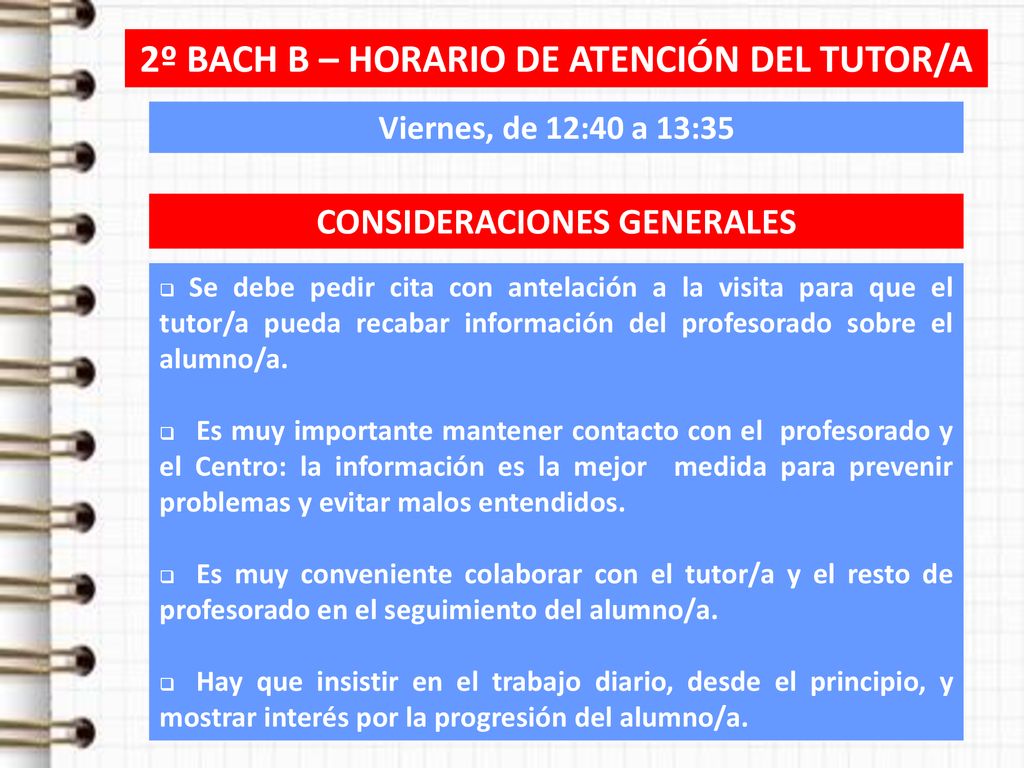 2º BACH B – HORARIO DE ATENCIÓN DEL TUTOR/A CONSIDERACIONES GENERALES