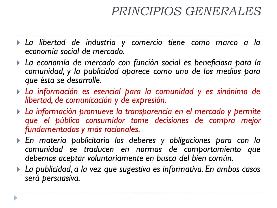 PRINCIPIOS GENERALES La libertad de industria y comercio tiene como marco a la economía social de mercado.