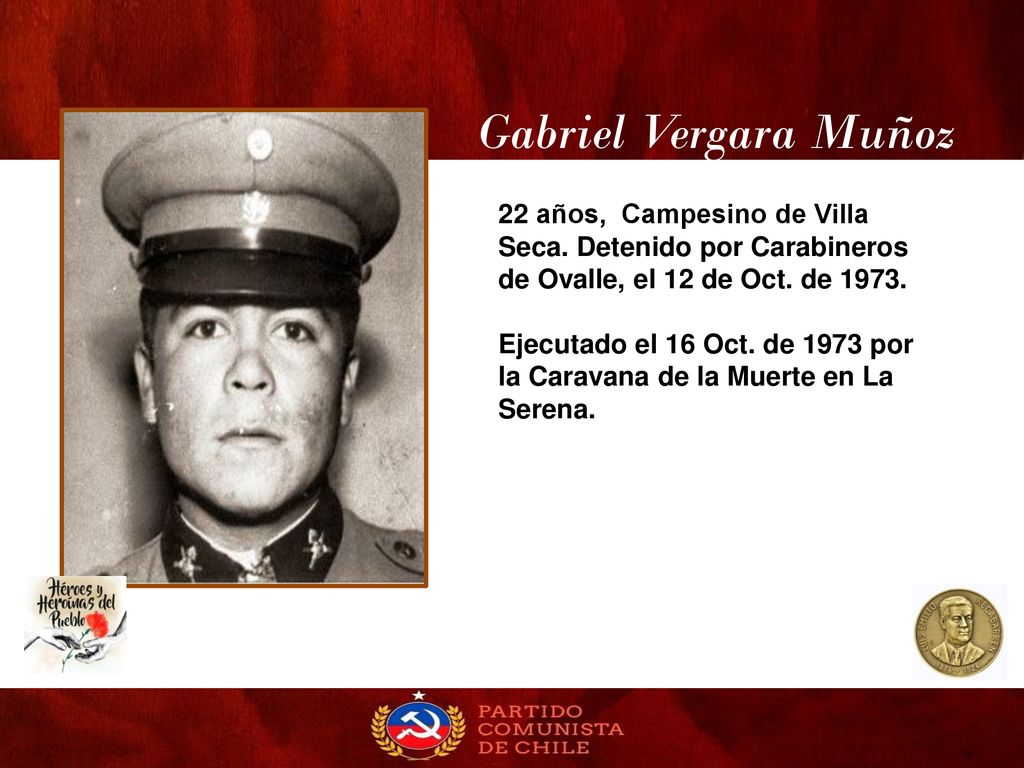 Gabriel Vergara Muñoz 22 años, Campesino de Villa Seca. Detenido por Carabineros de Ovalle, el 12 de Oct. de