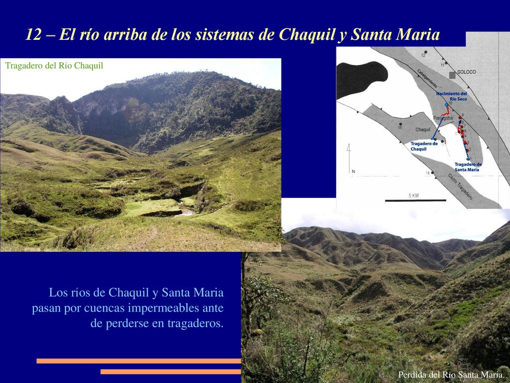 12 – El río arriba de los sistemas de Chaquil y Santa Maria