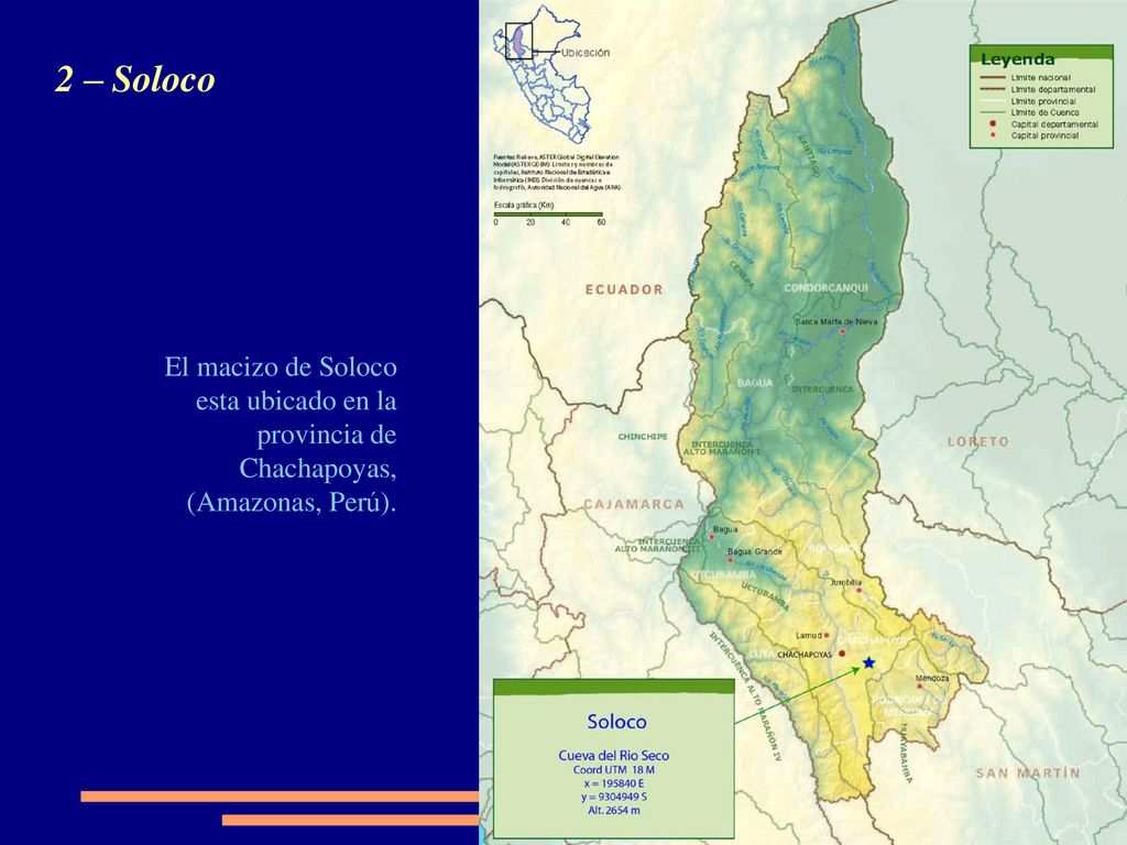 2 – Soloco El macizo de Soloco esta ubicado en la provincia de Chachapoyas, (Amazonas, Perú).
