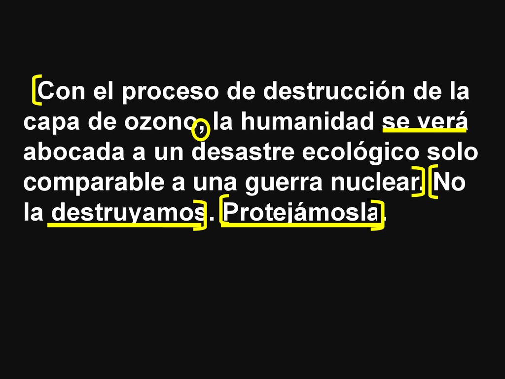 Con el proceso de destrucción de la capa de ozono, la humanidad se verá abocada a un desastre ecológico solo comparable a una guerra nuclear.