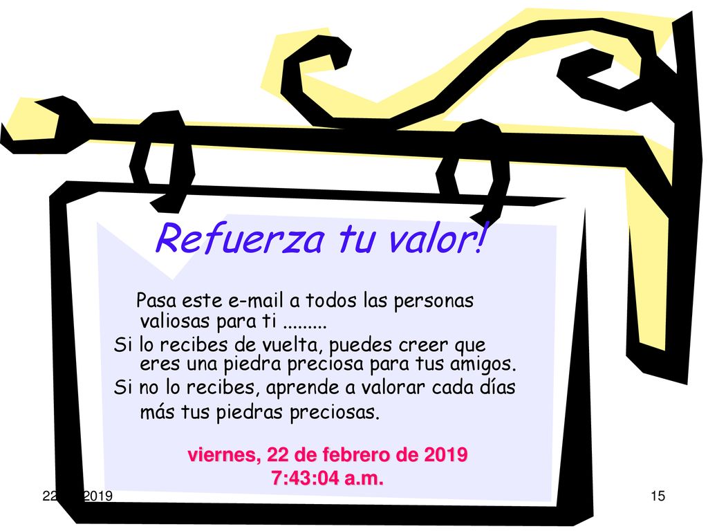 Refuerza tu valor! Pasa este  a todos las personas valiosas para ti