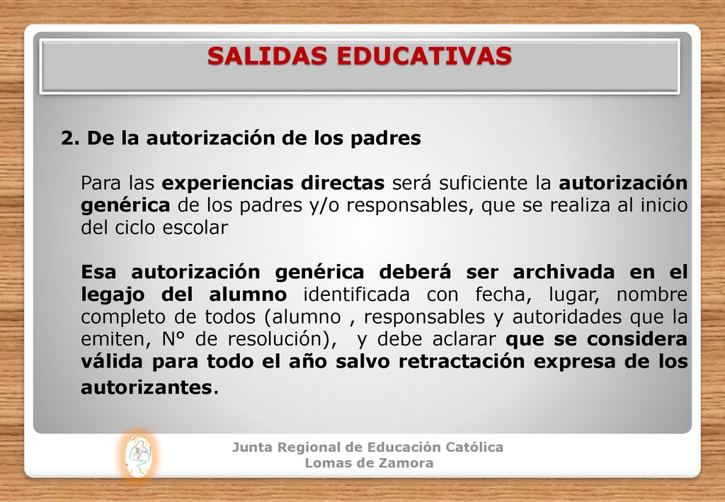 SALIDAS EDUCATIVAS 2. De la autorización de los padres