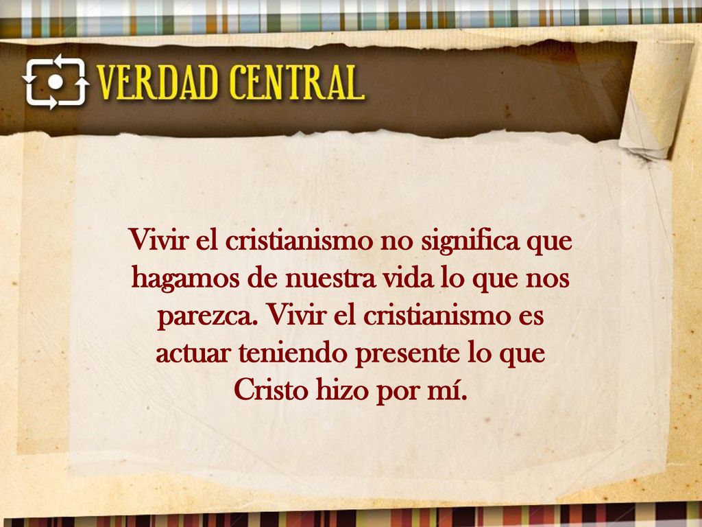 Vivir el cristianismo no significa que hagamos de nuestra vida lo que nos parezca.