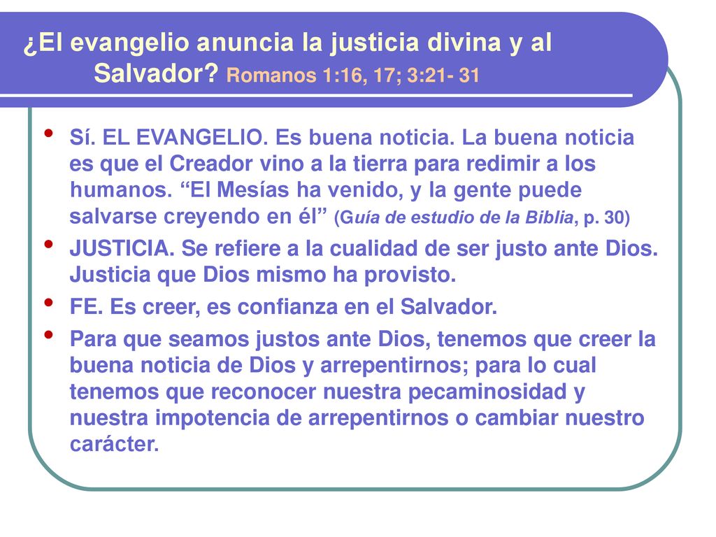 ¿El evangelio anuncia la justicia divina y al Salvador