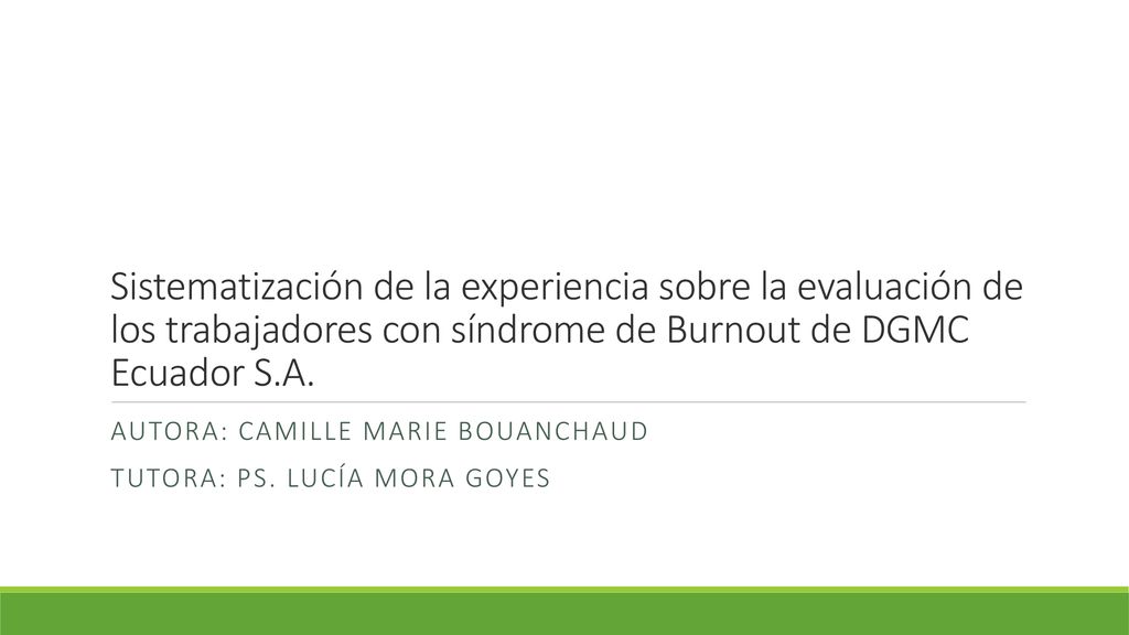Autora: Camille Marie Bouanchaud Tutora: Ps. Lucía Mora Goyes