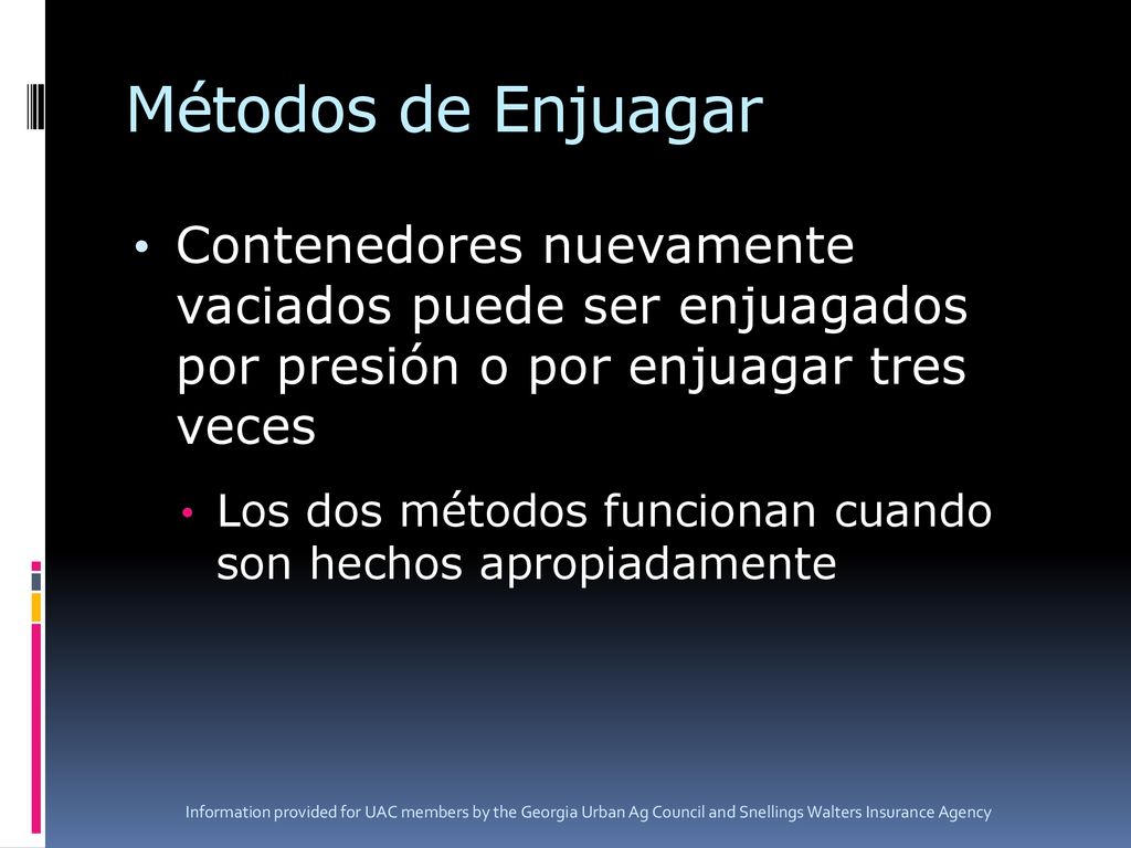 Métodos de Enjuagar Contenedores nuevamente vaciados puede ser enjuagados por presión o por enjuagar tres veces.