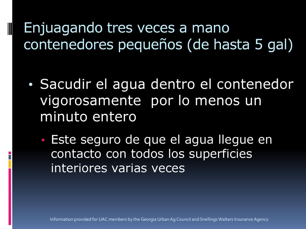 Enjuagando tres veces a mano contenedores pequeños (de hasta 5 gal)