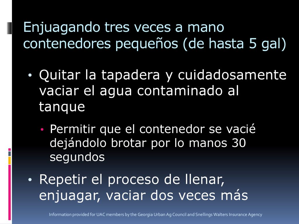 Enjuagando tres veces a mano contenedores pequeños (de hasta 5 gal)