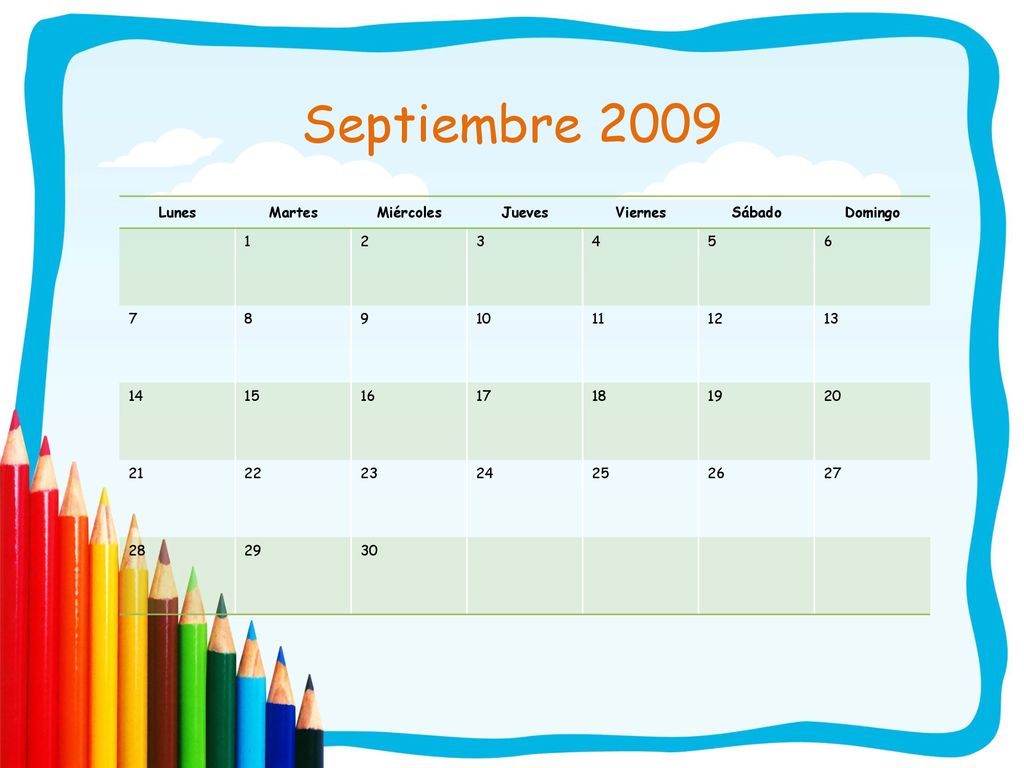 Septiembre 2009 Lunes Martes Miércoles Jueves Viernes Sábado Domingo 1