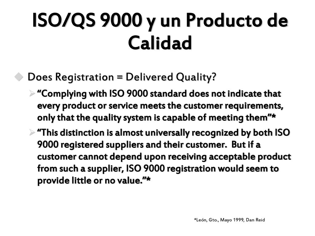 ISO/QS 9000 y un Producto de Calidad