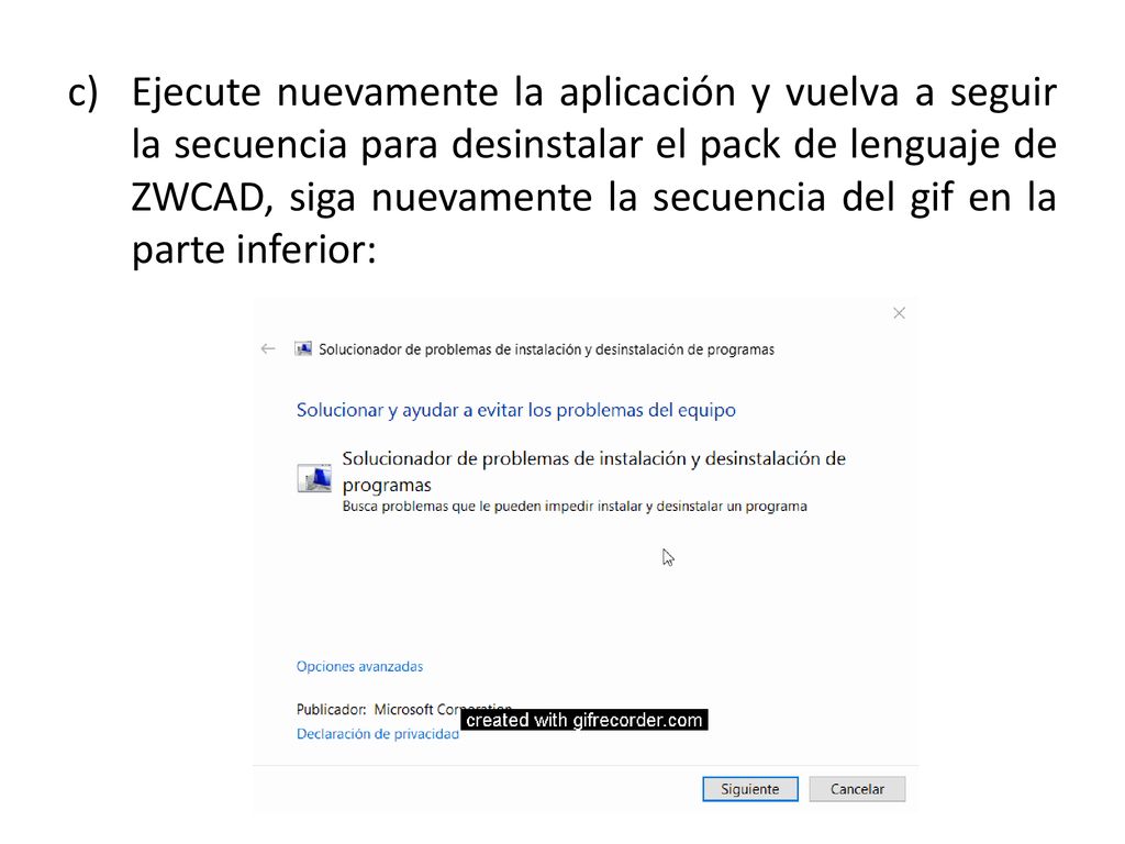 Ejecute nuevamente la aplicación y vuelva a seguir la secuencia para desinstalar el pack de lenguaje de ZWCAD, siga nuevamente la secuencia del gif en la parte inferior: