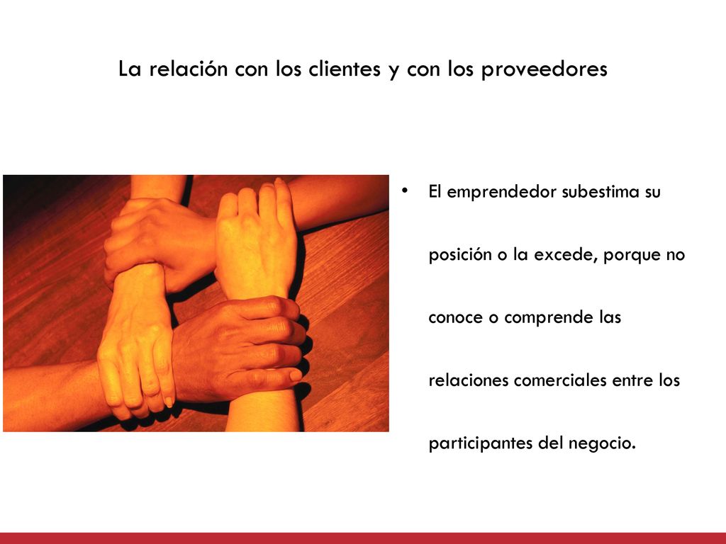 La relación con los clientes y con los proveedores