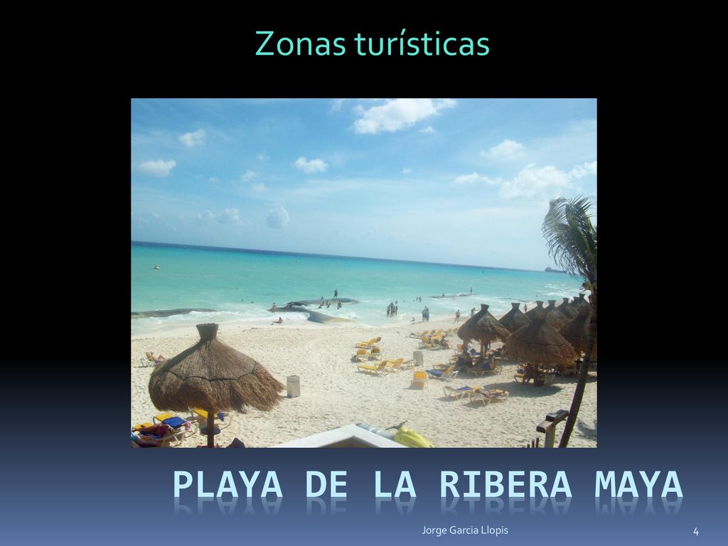 Zonas turísticas Playa de la ribera maya Jorge Garcia Llopis