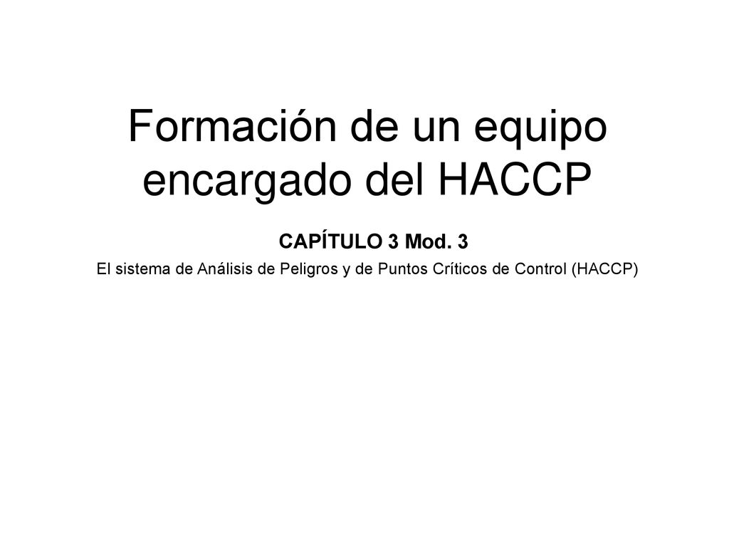 Formación de un equipo encargado del HACCP CAPÍTULO 3 Mod