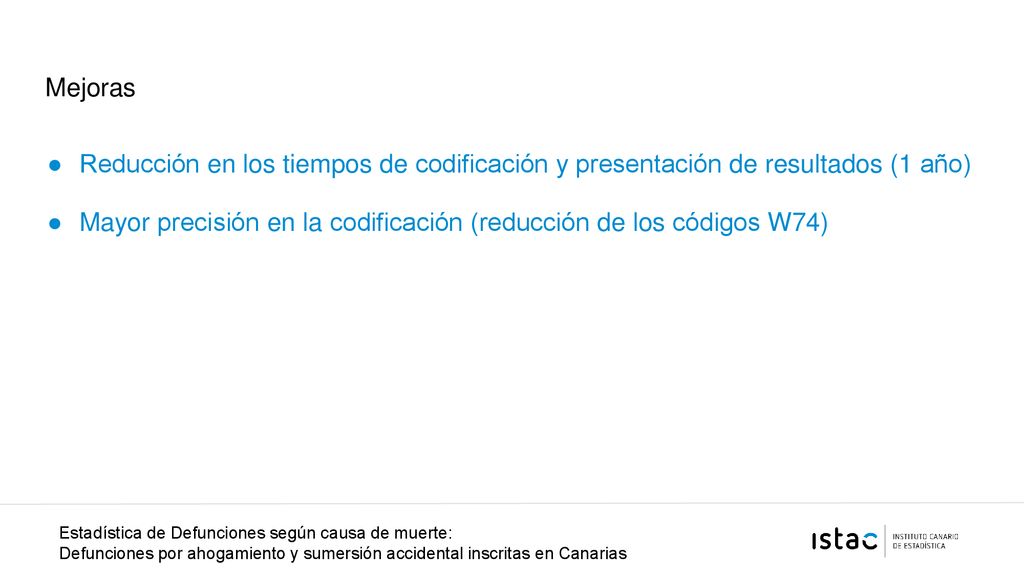 Mayor precisión en la codificación (reducción de los códigos W74)