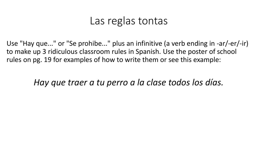 Hay que traer a tu perro a la clase todos los días.