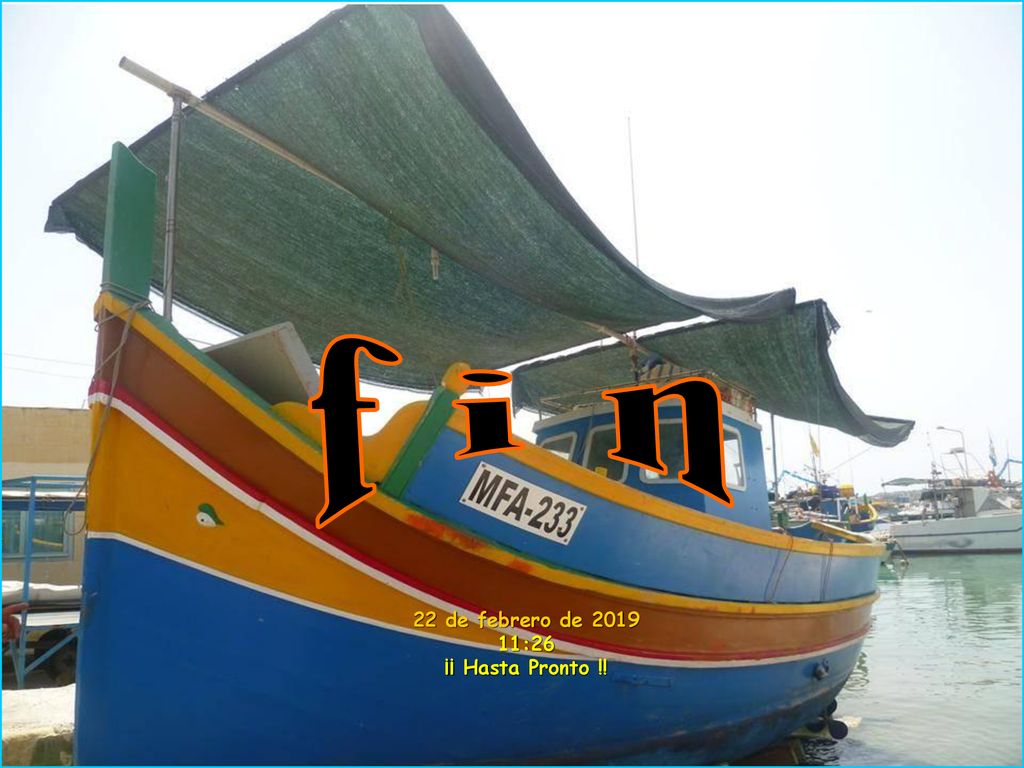 f i n 22 de febrero de :26 ¡¡ Hasta Pronto !!