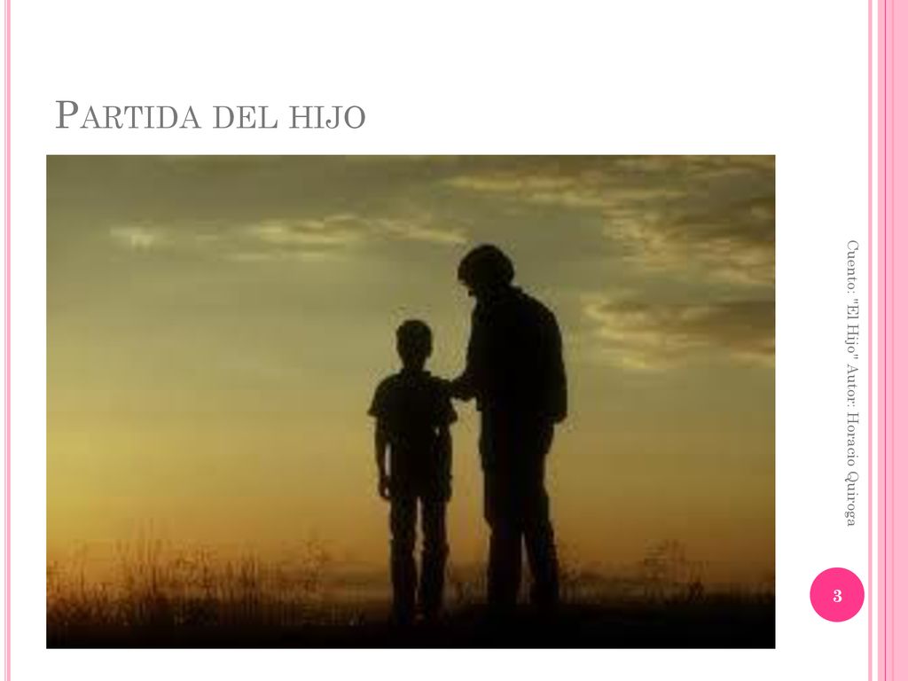 Partida del hijo Cuento: El Hijo Autor: Horacio Quiroga