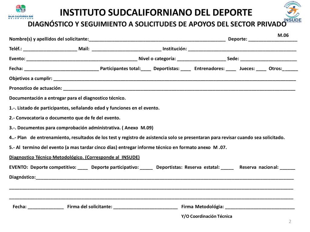 INSTITUTO SUDCALIFORNIANO DEL DEPORTE DIAGNÓSTICO Y SEGUIMIENTO A SOLICITUDES DE APOYOS DEL SECTOR PRIVADO M.06