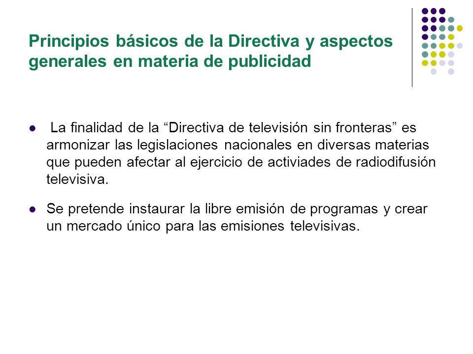 Principios básicos de la Directiva y aspectos generales en materia de publicidad