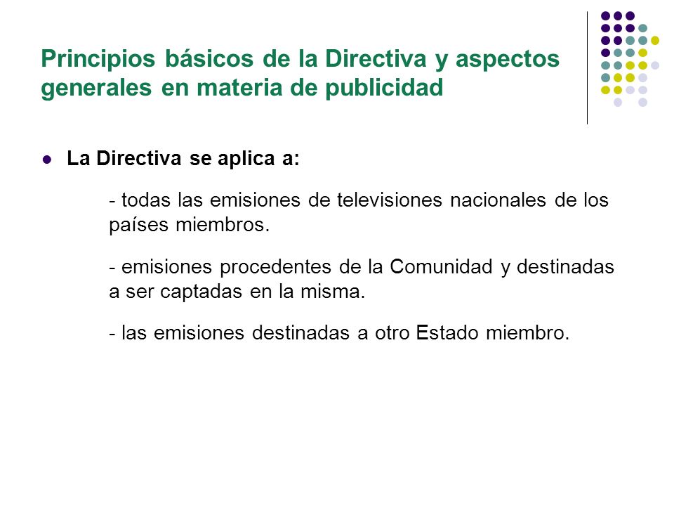 Principios básicos de la Directiva y aspectos generales en materia de publicidad