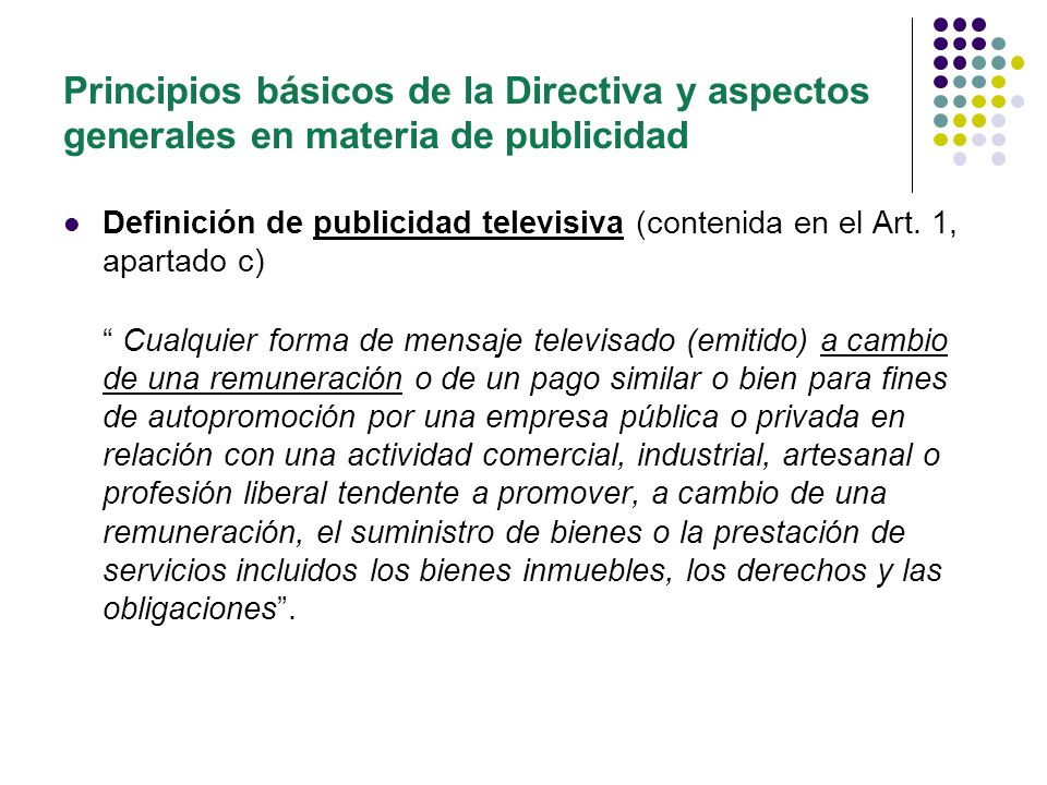 Principios básicos de la Directiva y aspectos generales en materia de publicidad