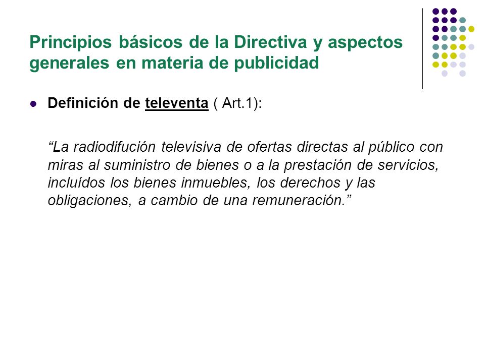 Principios básicos de la Directiva y aspectos generales en materia de publicidad