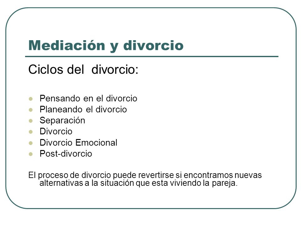 Mediación y divorcio Ciclos del divorcio: Pensando en el divorcio