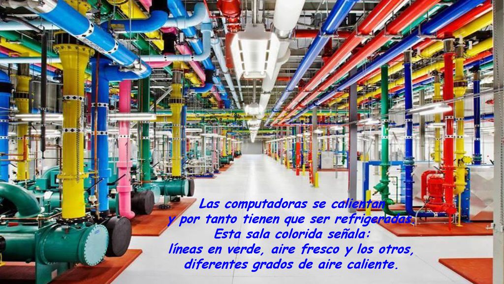 Las computadoras se calientan y por tanto tienen que ser refrigeradas.