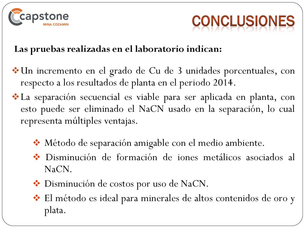 CONCLUSIONES Las pruebas realizadas en el laboratorio indican: