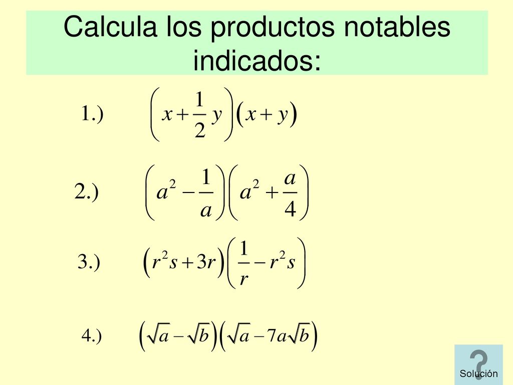Calcula los productos notables indicados: