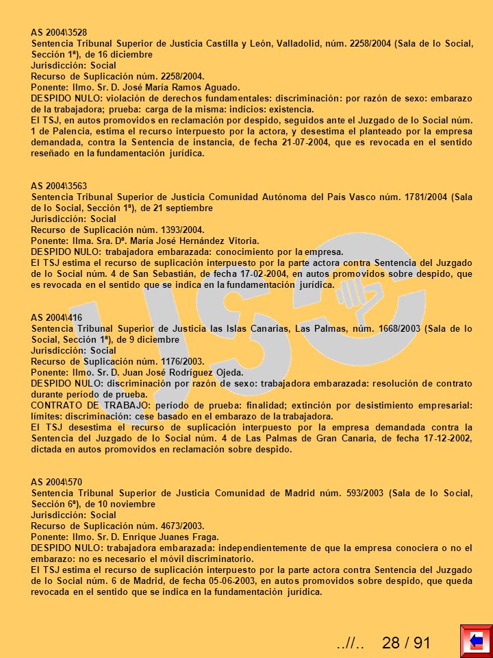AS 2004\3528 Sentencia Tribunal Superior de Justicia Castilla y León, Valladolid, núm. 2258/2004 (Sala de lo Social, Sección 1ª), de 16 diciembre.