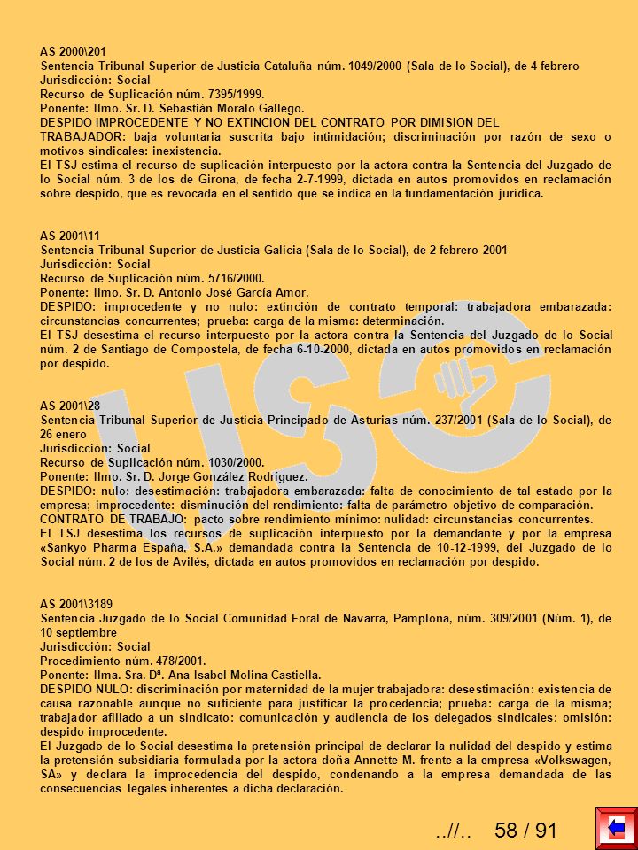 AS 2000\201 Sentencia Tribunal Superior de Justicia Cataluña núm. 1049/2000 (Sala de lo Social), de 4 febrero.