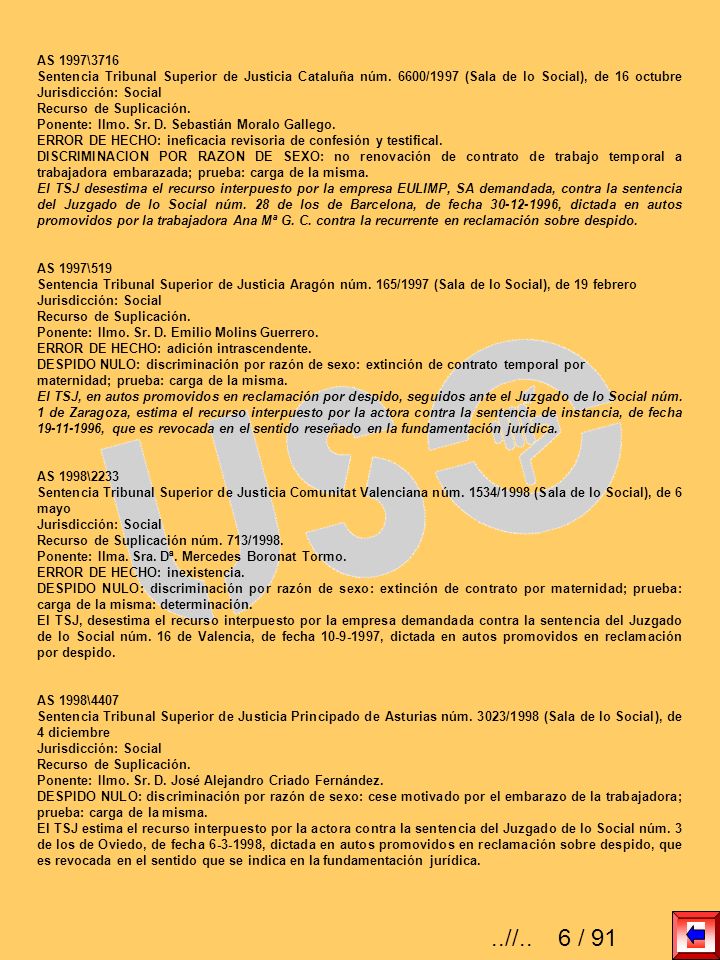 AS 1997\3716 Sentencia Tribunal Superior de Justicia Cataluña núm. 6600/1997 (Sala de lo Social), de 16 octubre Jurisdicción: Social.
