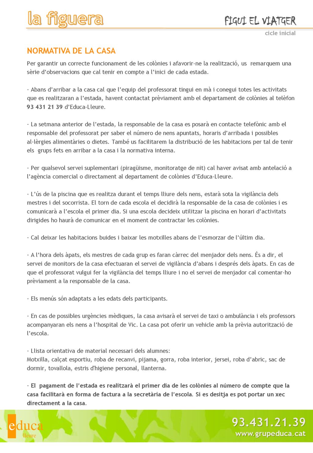 la figuera e duca FIGUI EL VIATGER NORMATIVA DE LA CASA