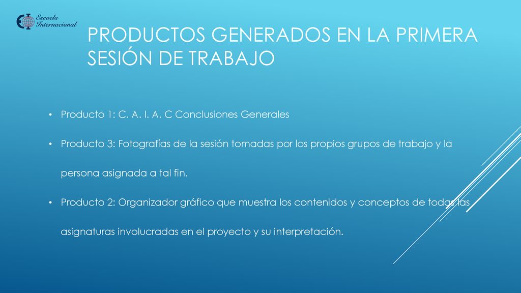 Productos generados en la primera Sesión de trabajo