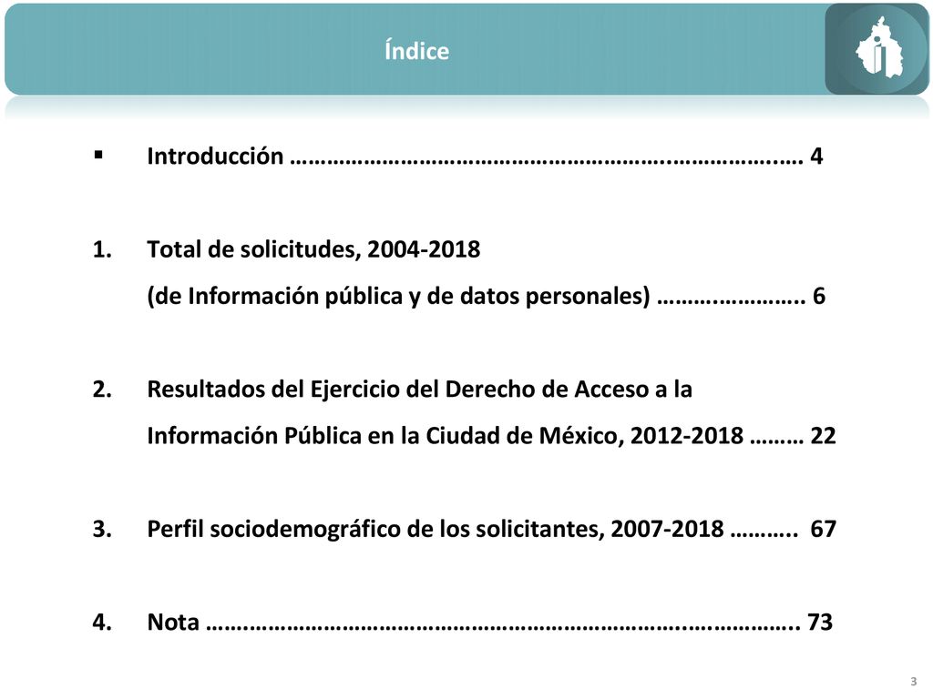 Índice Introducción ……………………………………………………..……………..…. 4. Total de solicitudes, (de Información pública y de datos personales) ……….………….. 6.