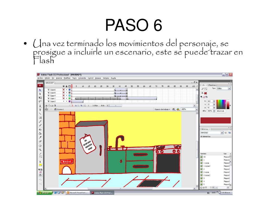PASO 6 Una vez terminado los movimientos del personaje, se prosigue a incluirle un escenario, este se puede trazar en Flash.