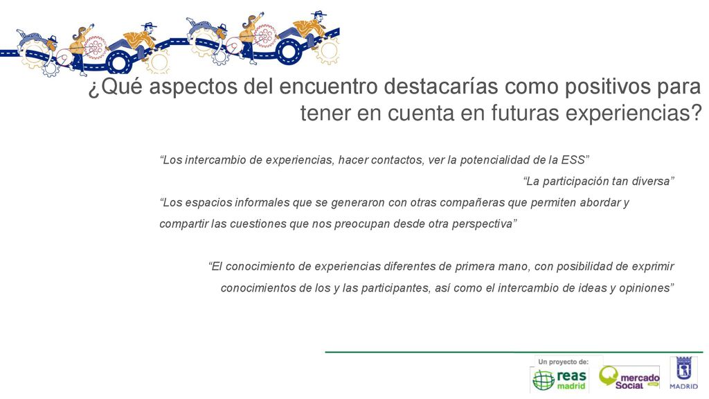 ¿Qué aspectos del encuentro destacarías como positivos para tener en cuenta en futuras experiencias