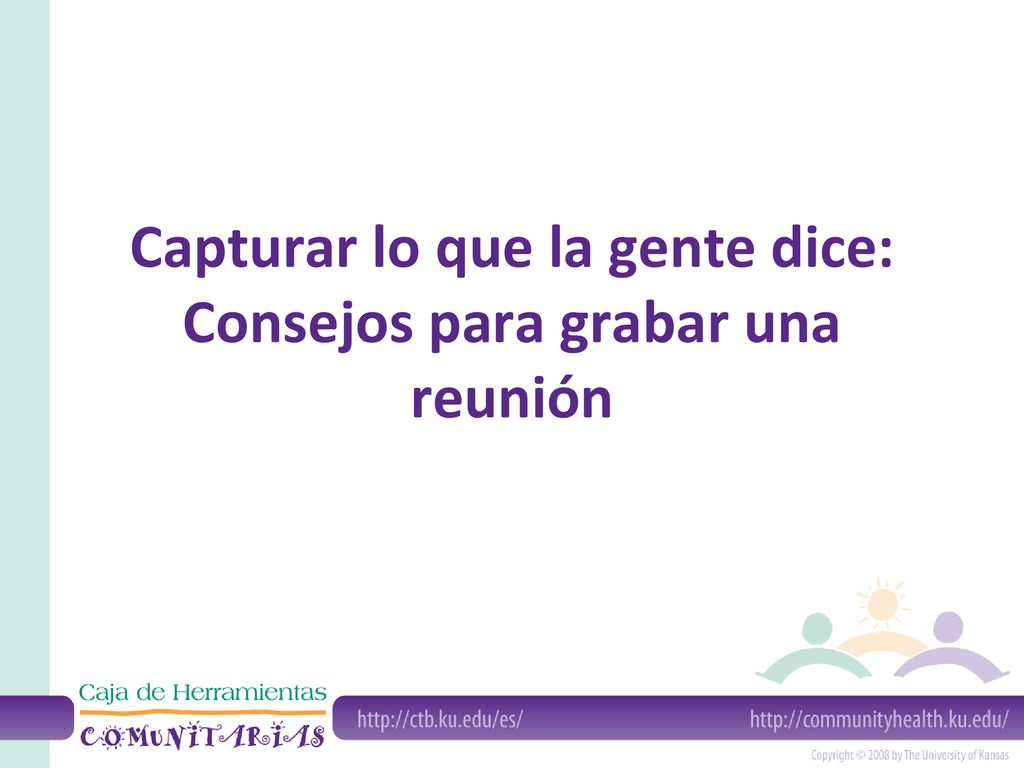 Capturar lo que la gente dice: Consejos para grabar una reunión