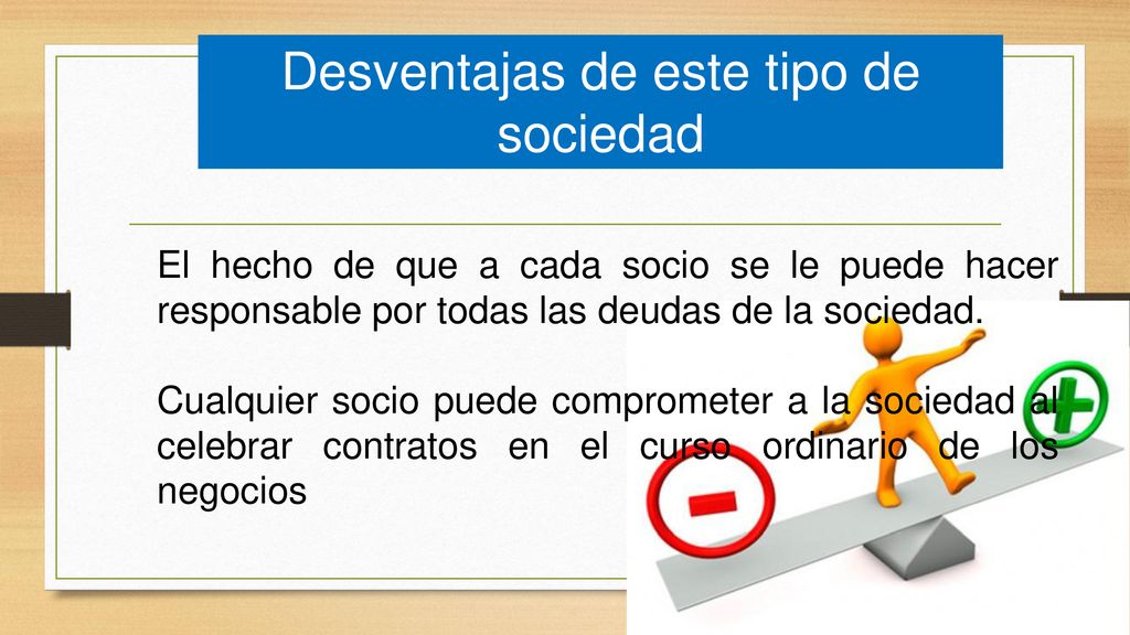 Desventajas de este tipo de sociedad