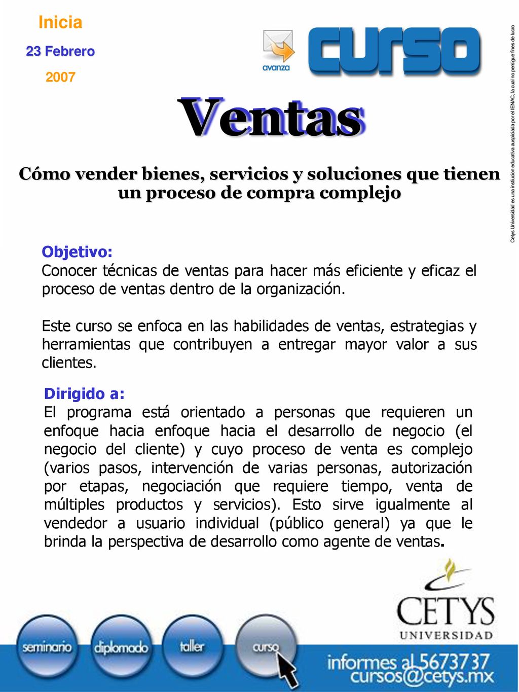 Objetivo: Conocer técnicas de ventas para hacer más eficiente y eficaz el proceso de ventas dentro de la organización.