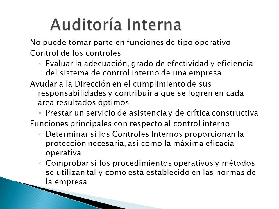 Auditoría Interna No puede tomar parte en funciones de tipo operativo