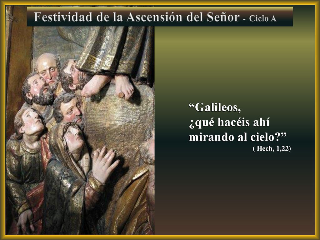 Festividad de la Ascensión del Señor - Ciclo A