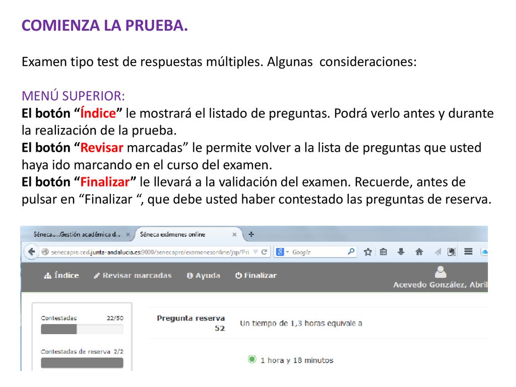 COMIENZA LA PRUEBA. Examen tipo test de respuestas múltiples. Algunas consideraciones: MENÚ SUPERIOR: