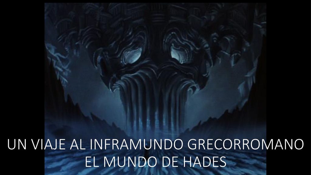UN VIAJE AL INFRAMUNDO GRECORROMANO EL MUNDO DE HADES
