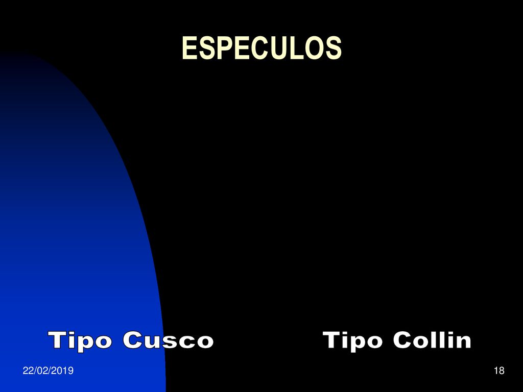 ESPECULOS Tipo Cusco Tipo Collin 22/02/2019
