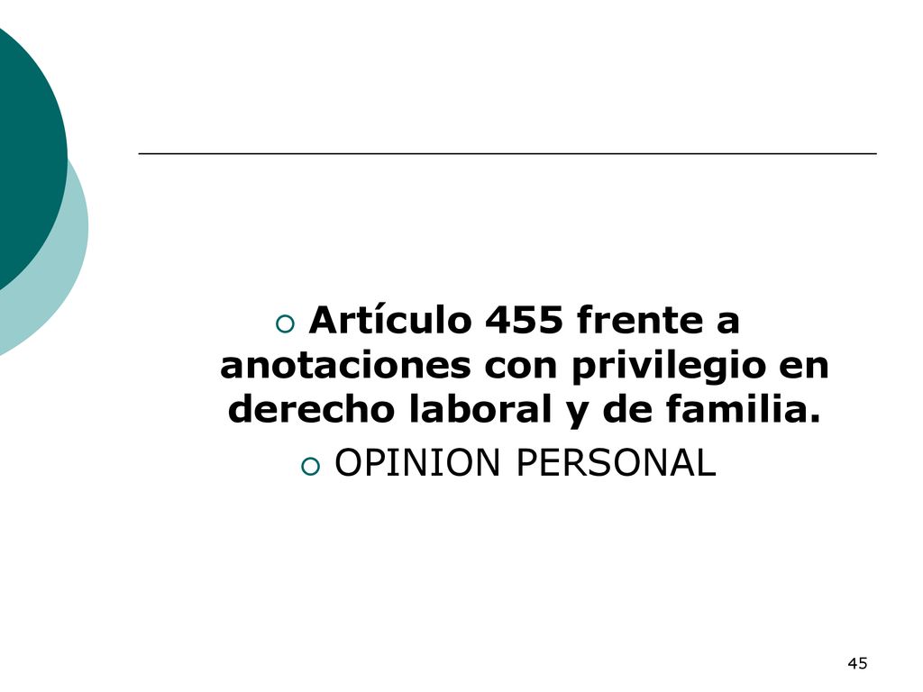 Artículo 455 frente a anotaciones con privilegio en derecho laboral y de familia.